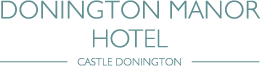 Donington Manor Hotel - Weddings, Hotel, Restaurant, Corporate venue
